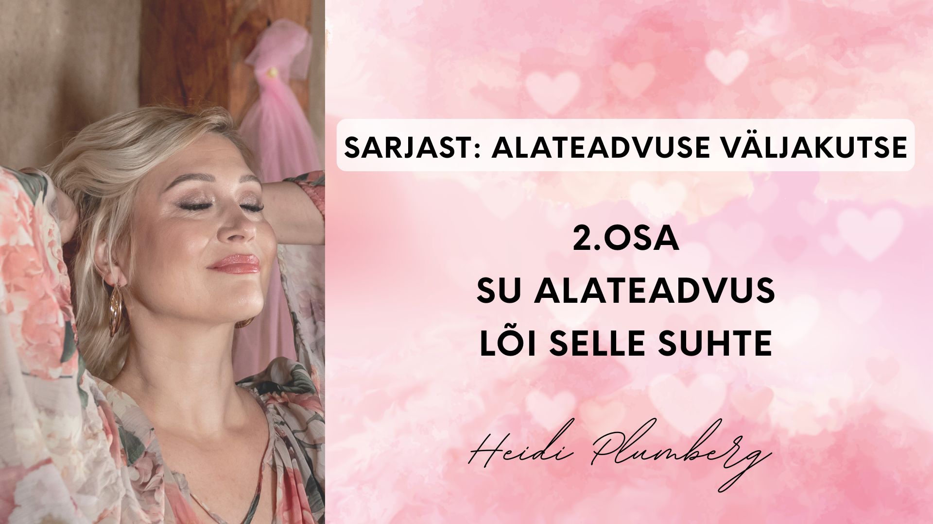 alateadvus lõi suhte