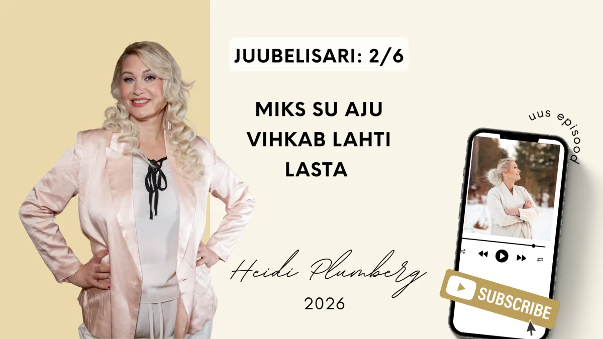 Miks su aju vihkab lahti lasta (ja kuidas ma seda 10 aasta jooksul õppisin)