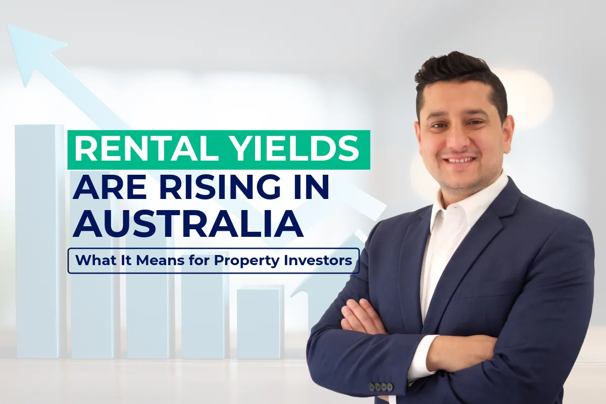 Rental Yields Are Rising in Australia: What It Means for Property Investors