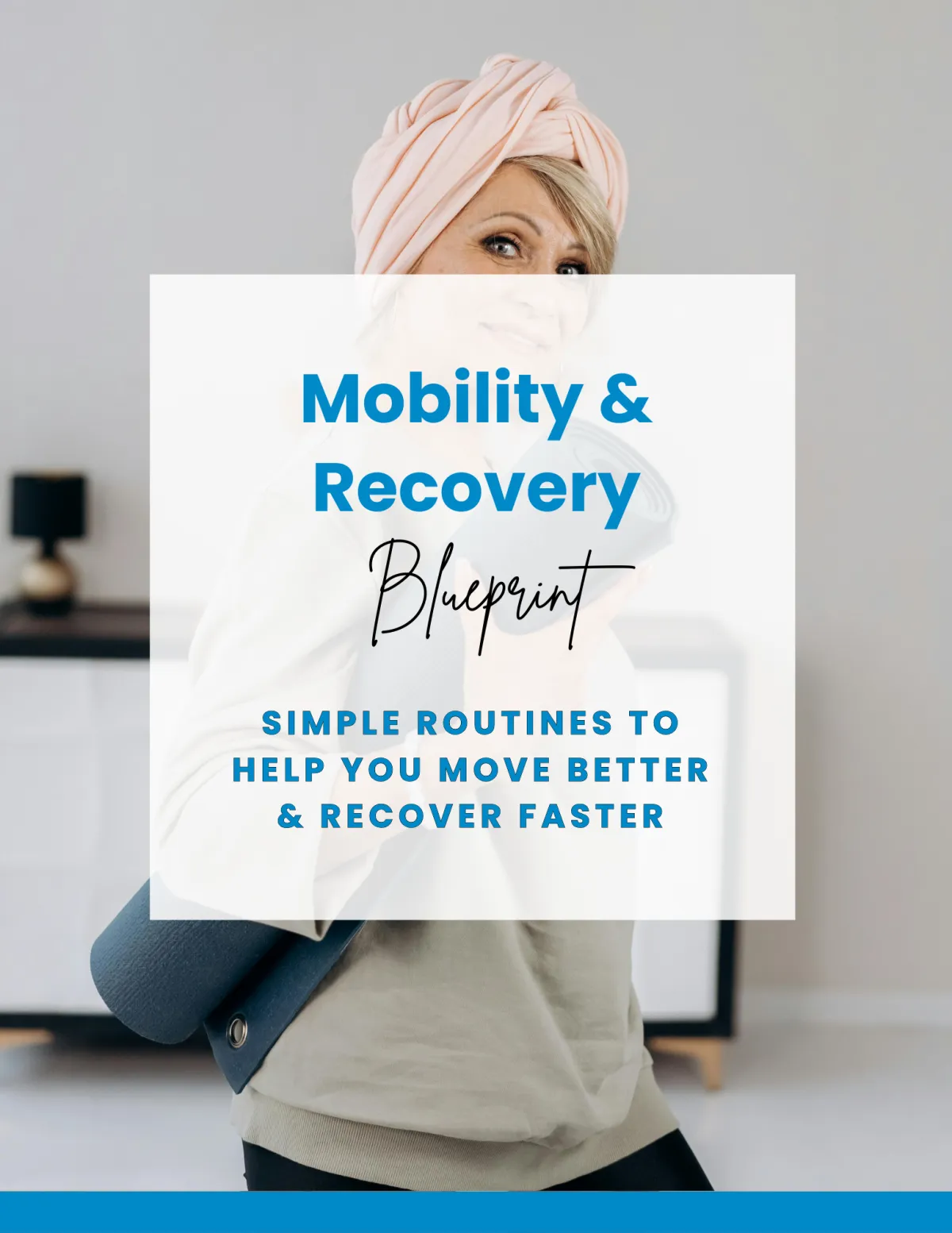 Mobility & Recovery Blueprint