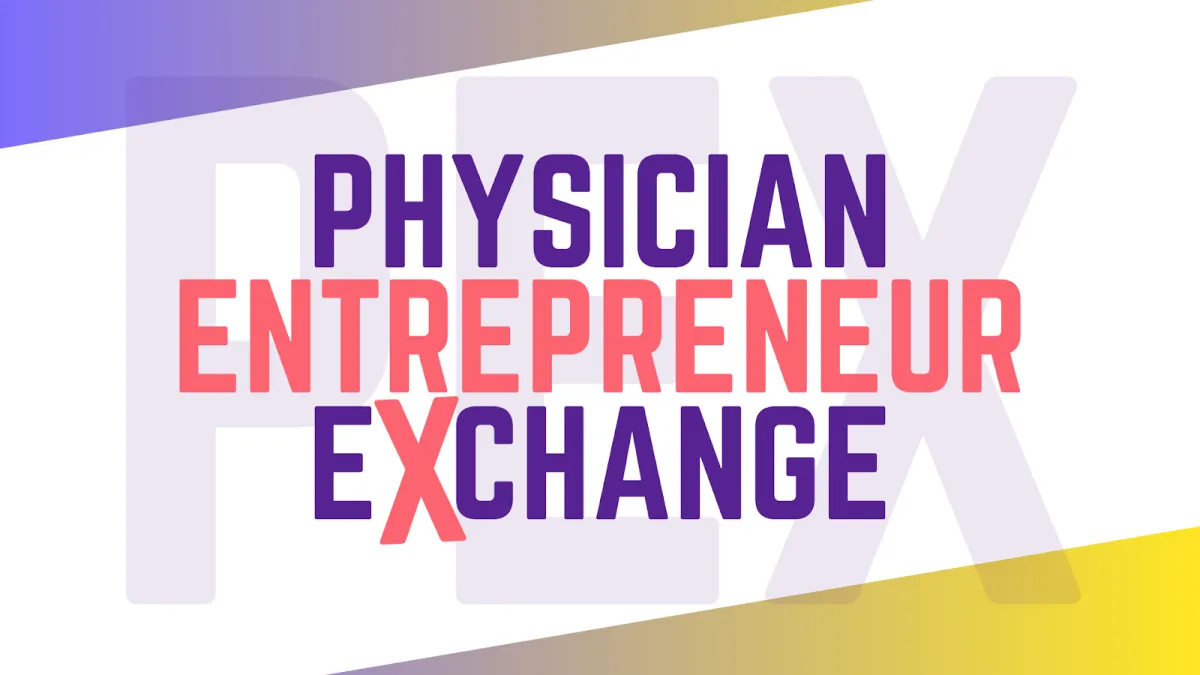Physician Entrepreneur Exchange Immersion Program