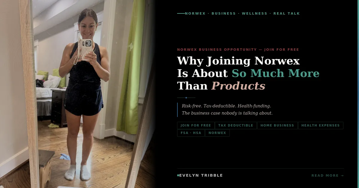 Why Joining Norwex Is More Than Products | Evelyn Tribble