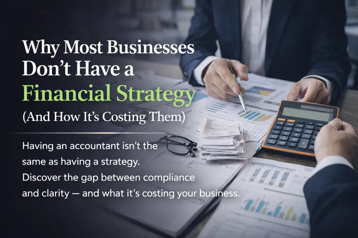 Why Most Businesses Don’t Have a Financial Strategy 