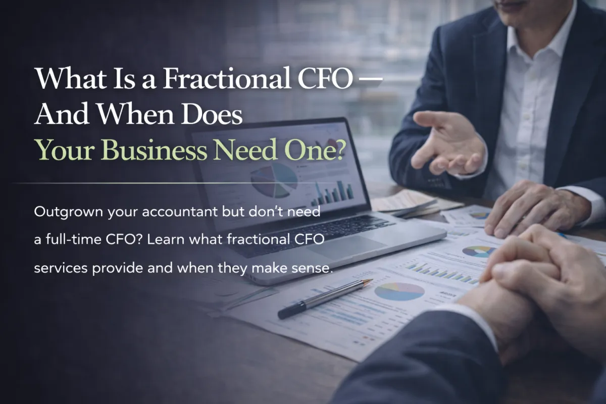 What Is a Fractional CFO And When Does Your Business Need One?