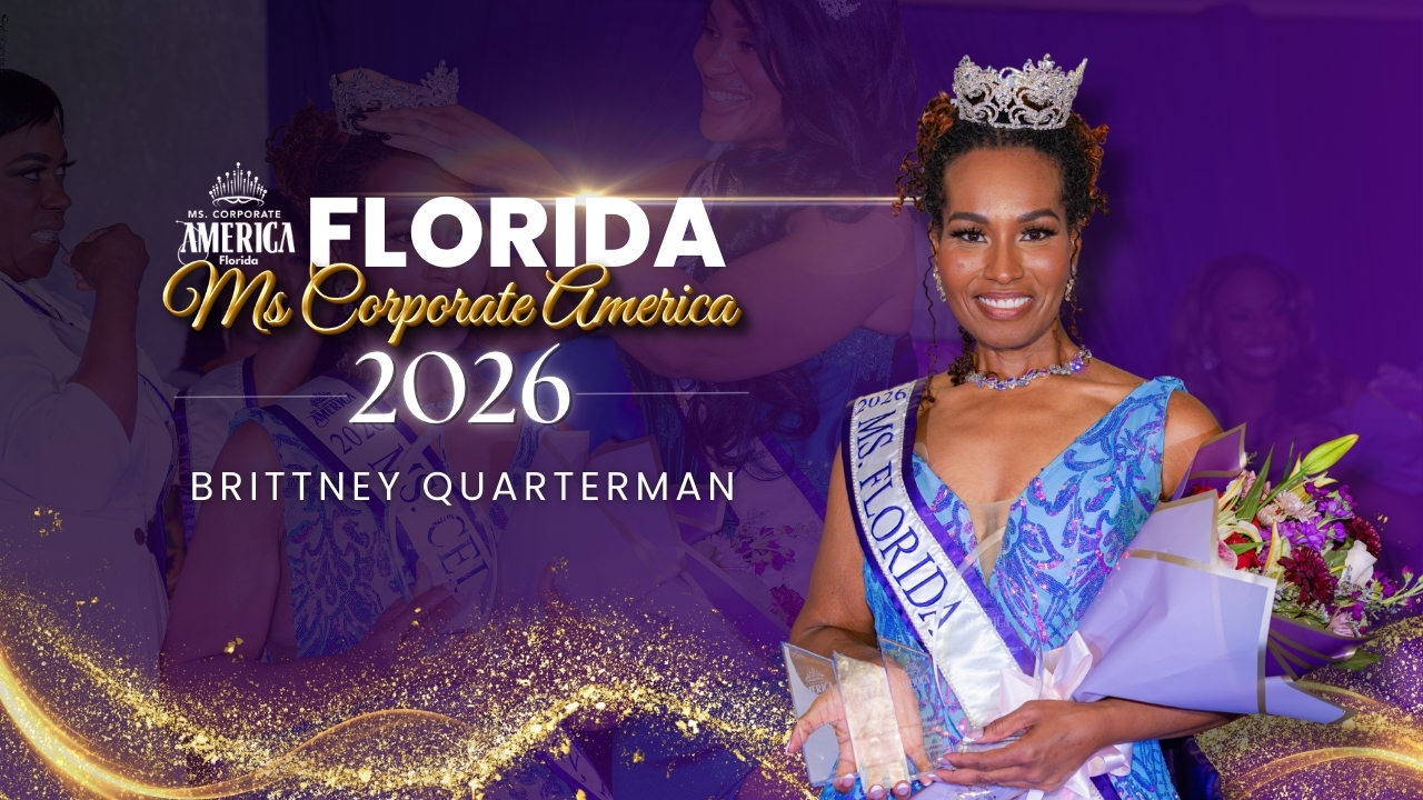 Celebrating the 2026 Ms. Florida Corporate America - Brittney Quarterman