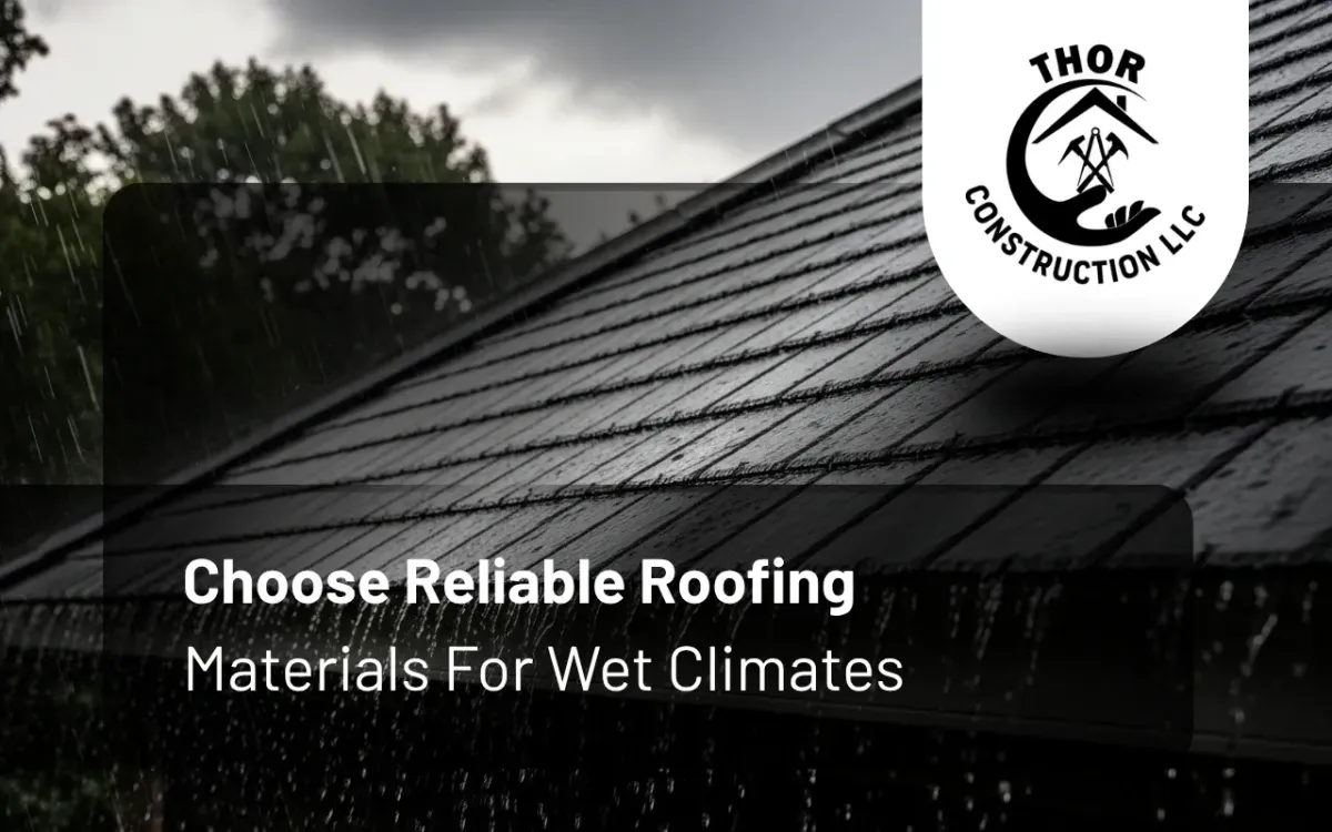 Choose Reliable Roofing Materials For Wet Climates