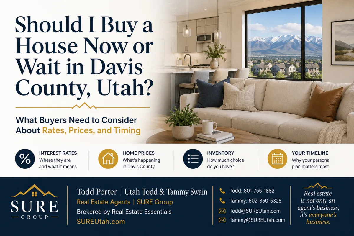 Should I Buy a House Now or Wait in Davis County, Utah?
