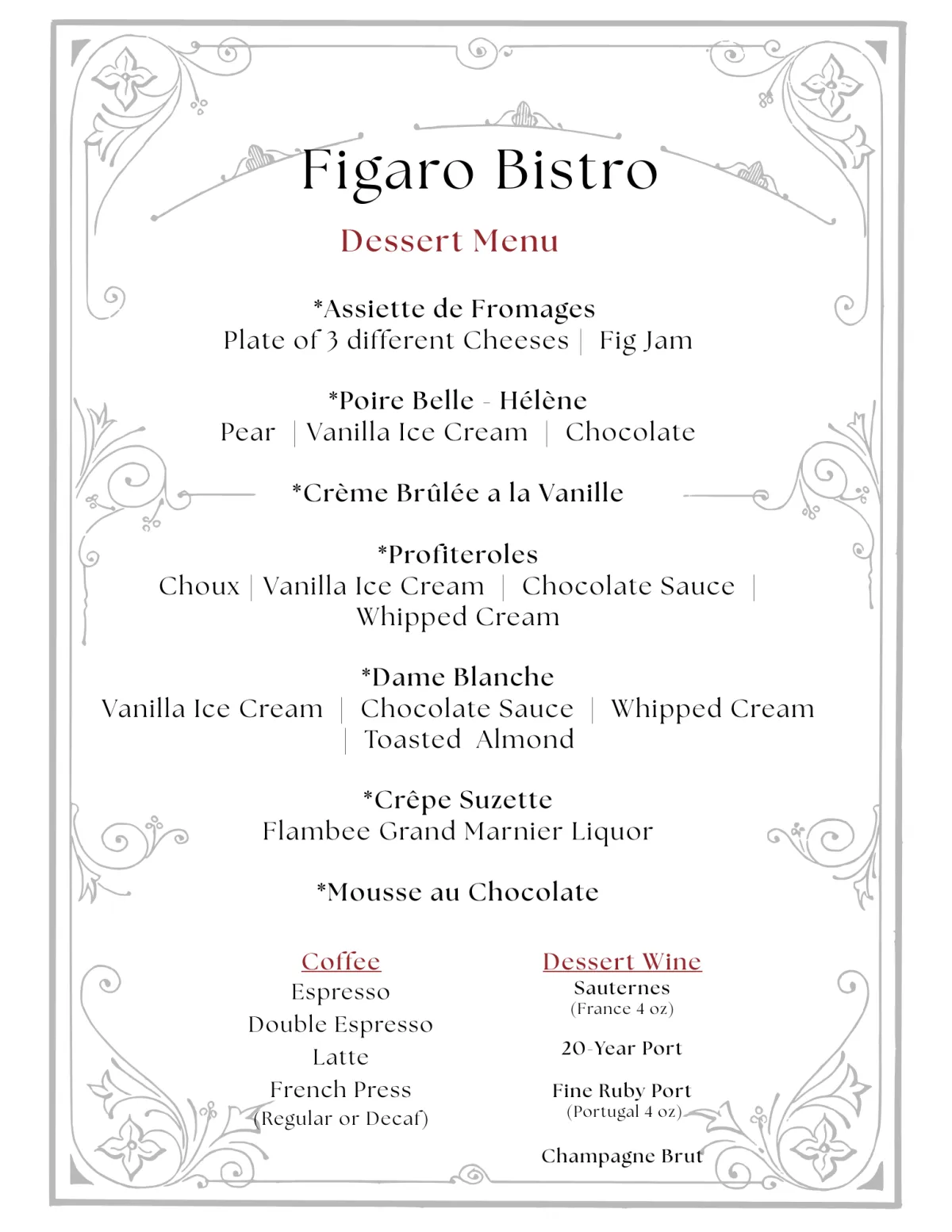 Classic French dessert served at Figaro Bistro