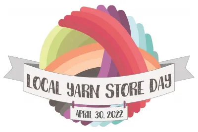 Local Yarn Store Day 2022