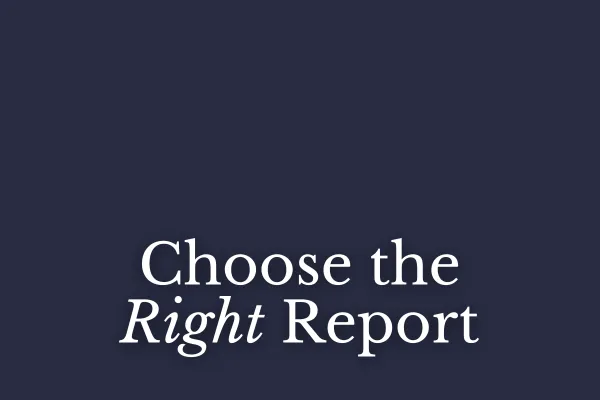 Choose the Right Report