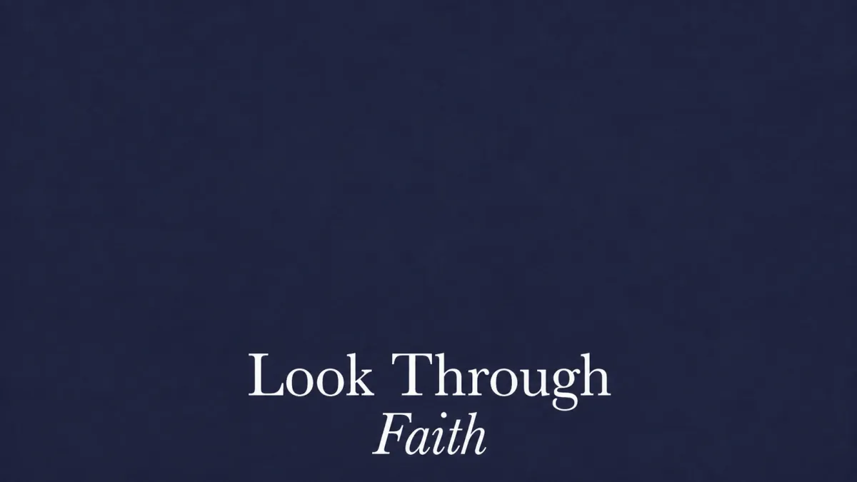 Look Through Faith title graphic