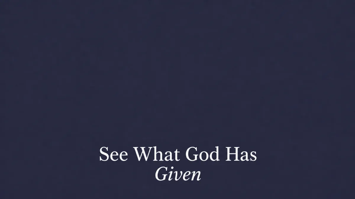 See What God Has Given title graphic
