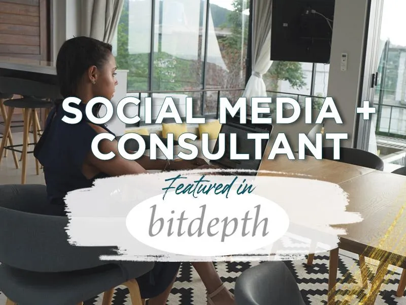 Social Media + Consultant Featured in Bitdepth