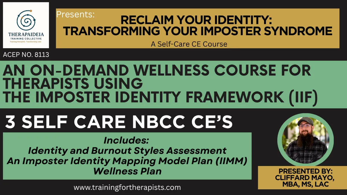 Reclaim Your Identity therapist wellness and self-care CE course using the Imposter Identity Framework to address burnout, self-doubt, and professional identity.