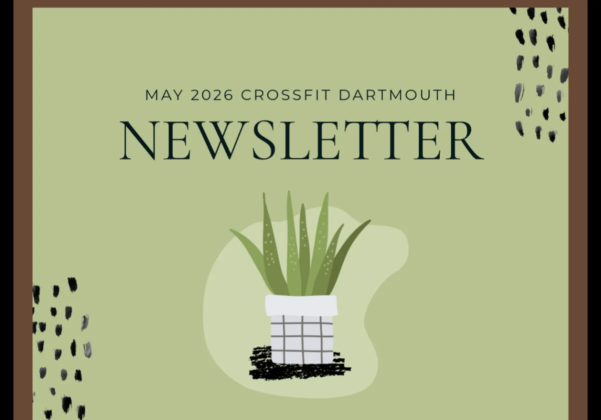May 2026 Crossfit Dartmouth Newsletter Cover