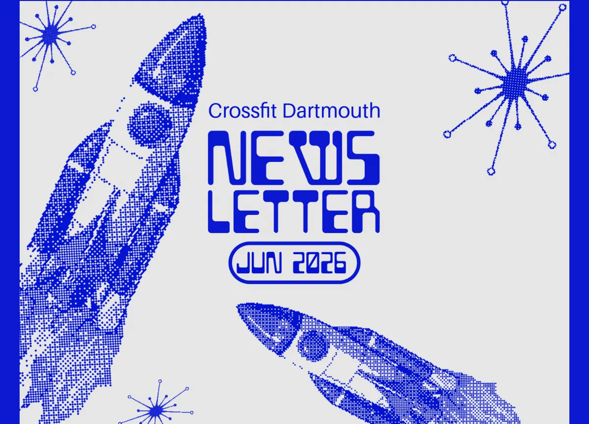 June 2026 Crossfit Dartmouth Newsletter Cover