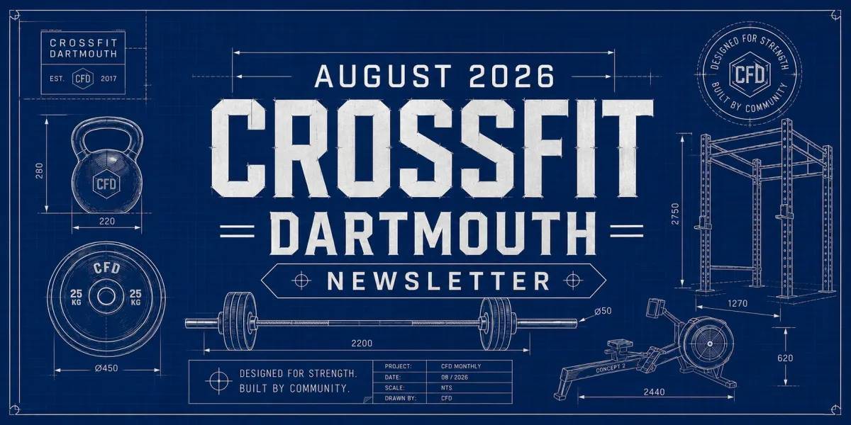 August 2026 Crossfit Dartmouth Newsletter