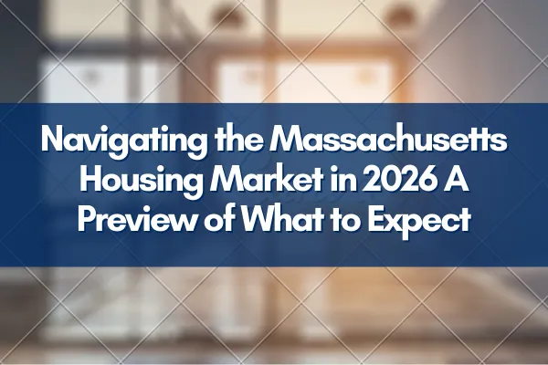 Massachusetts residential real estate with growth trends forecast for 2026