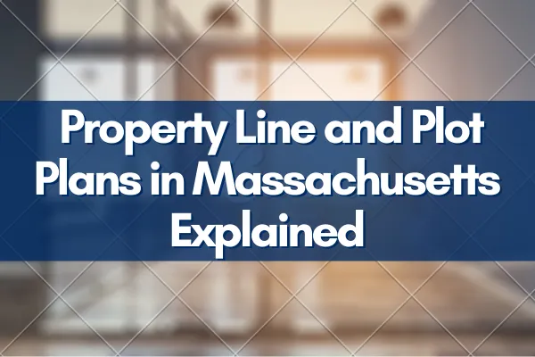 Accurate property boundary survey and plot plan in Massachusetts showing property lines and structures.
