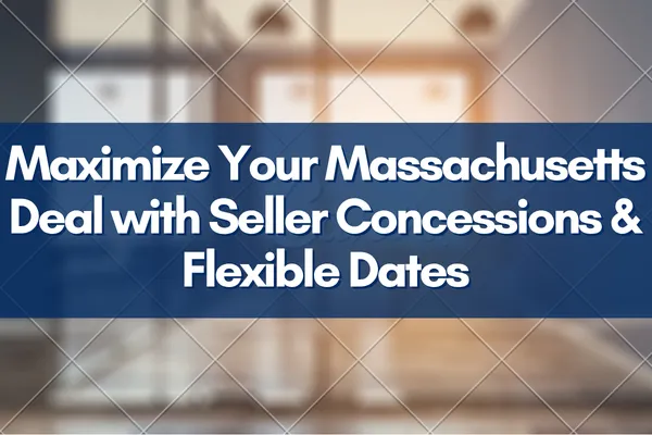 Massachusetts home sale with flexible closing date and seller concessions illustration
