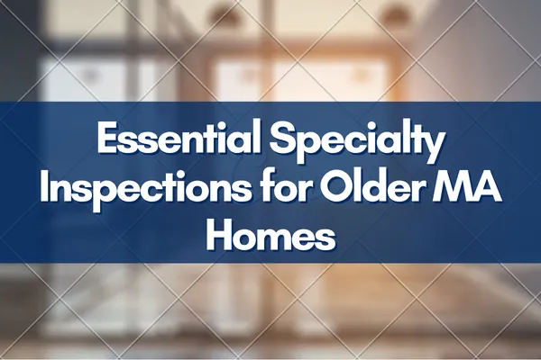Home inspection tools with historic MA house in background, emphasizing specialty inspections.