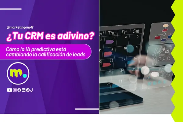 ¿Tu CRM es adivino? Cómo la IA predictiva está cambiando la calificación de leads
