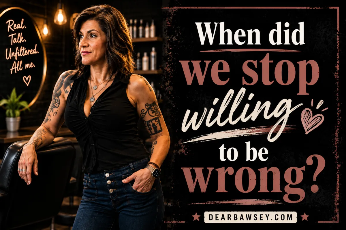 When Did We Stop Being Willing to Be Wrong?