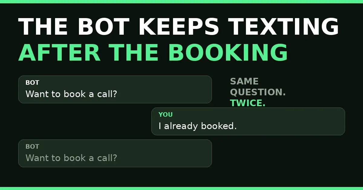 GoHighLevel Conversation AI — the bot keeps texting after booking