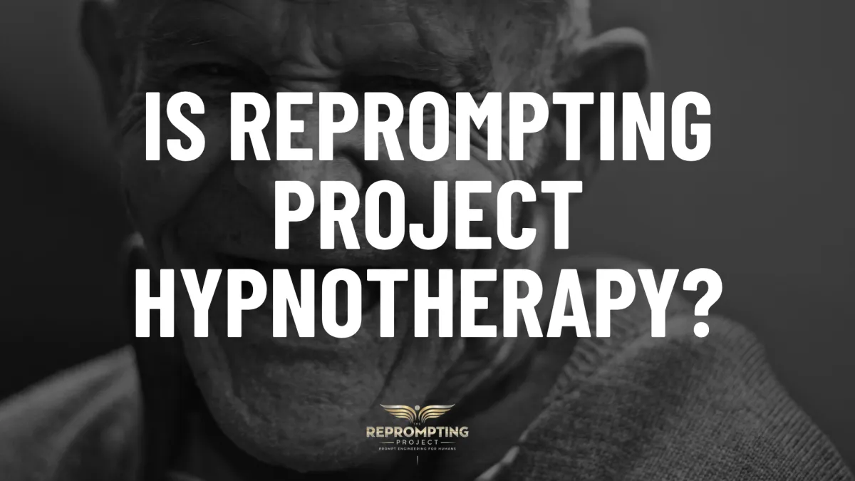 Is Reprompting Project Hypnotherapy?