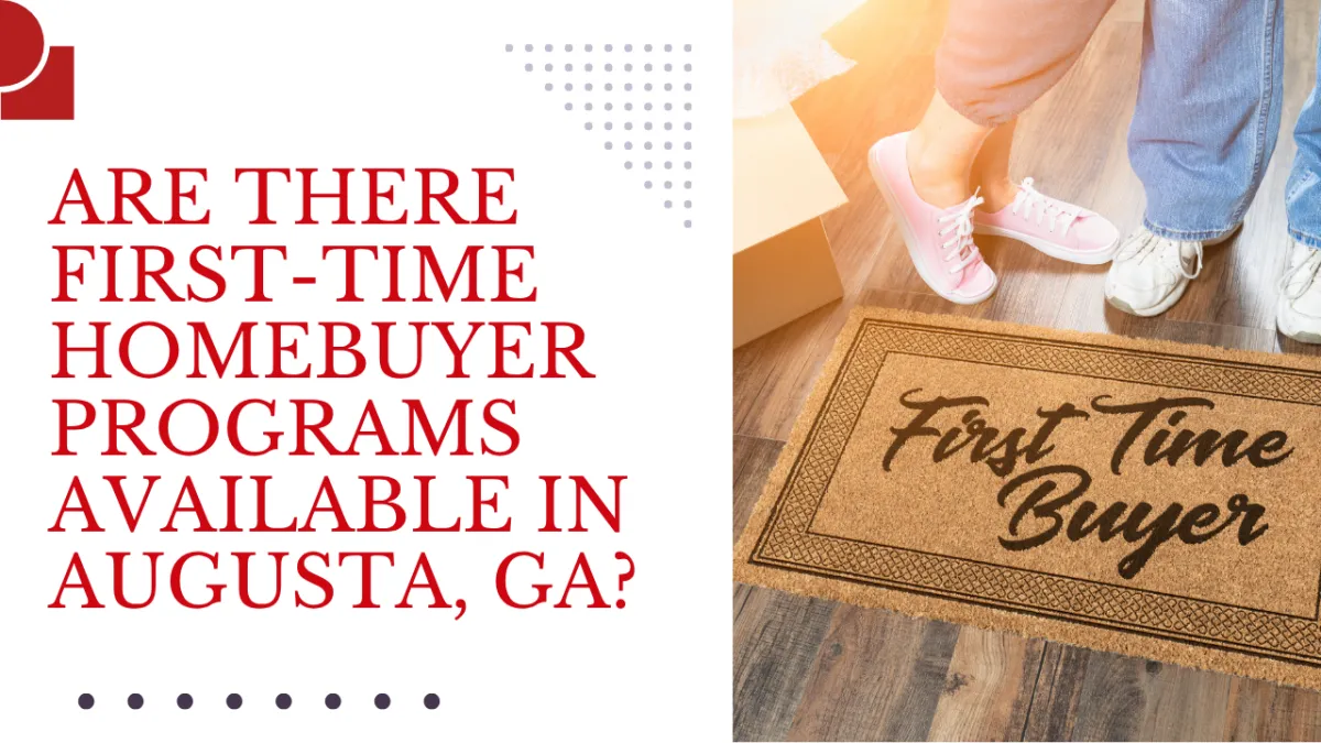 Are There First-Time Homebuyer Programs Available in Augusta, GA?