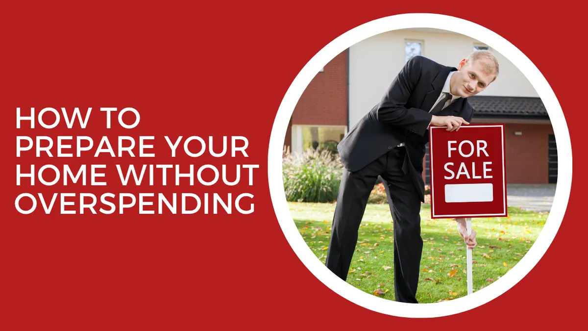 How to Prepare Your Home Without Overspending
