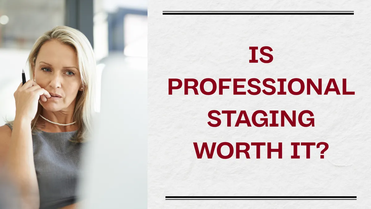 Is Professional Staging Worth It?