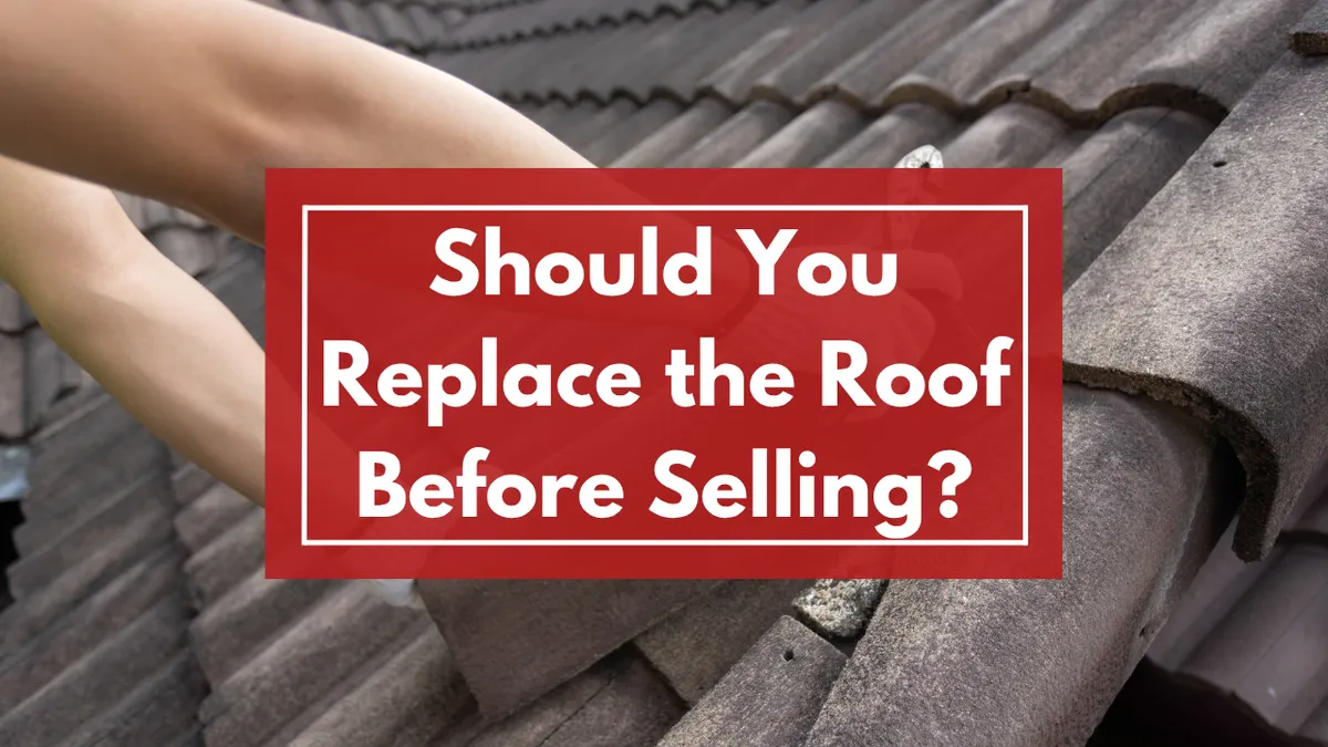 Should You Replace the Roof Before Selling?