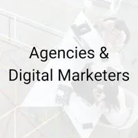 Agencies & Digital Marketers