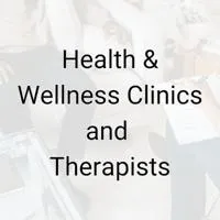 Health & Wellness Clinics & Therapists