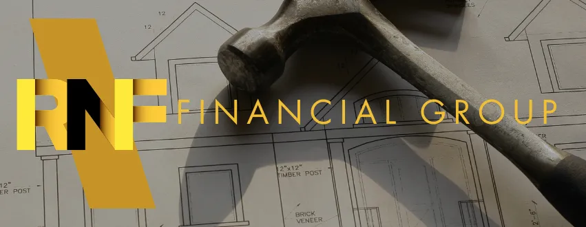 RNF Financial Group logo overlaying architectural blueprints and a hammer, symbolizing expertise in construction, renovation financing, and real estate development solutions.