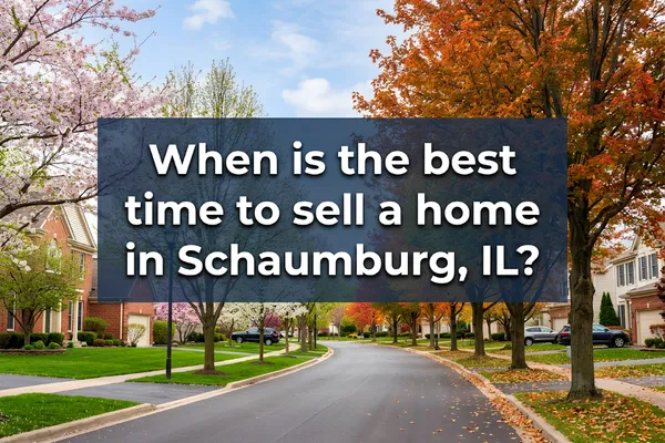Best Time to Sell Your Home in Schaumburg, IL