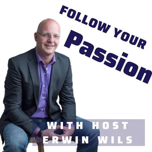 Follow Your Passion Podcast