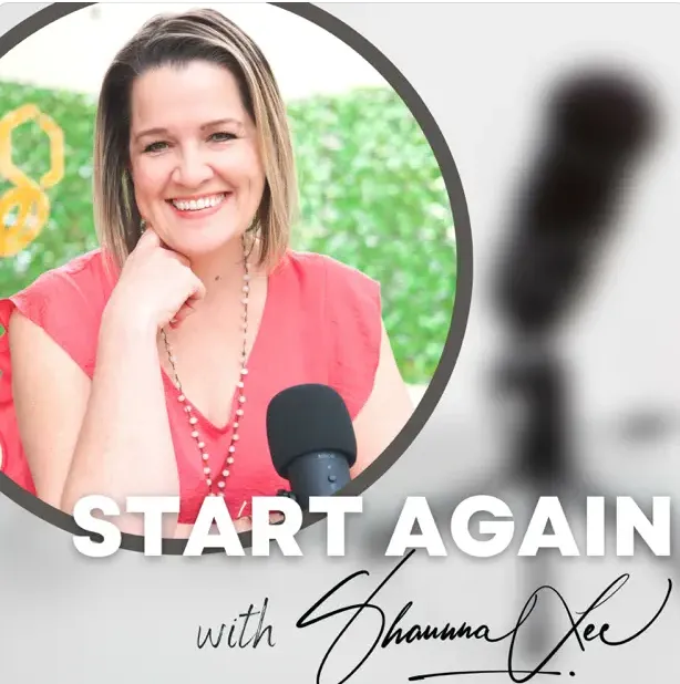 Start Again with Shaunna Lee Podcast