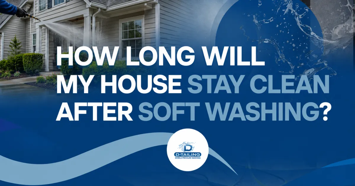 How long will my house stay clean after soft washing?