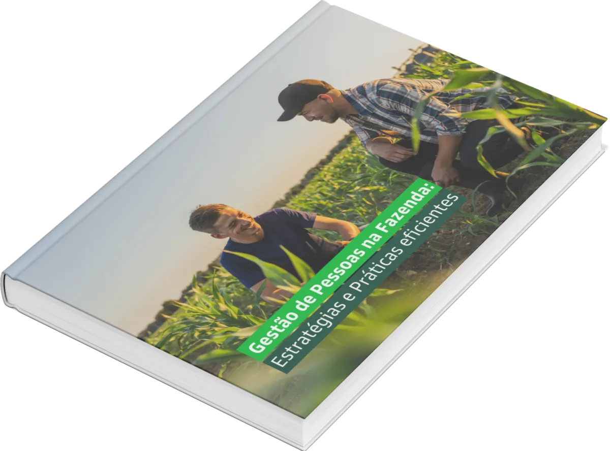 Descubra o segredo para uma Gestão de Pessoas na Fazenda Eficiente