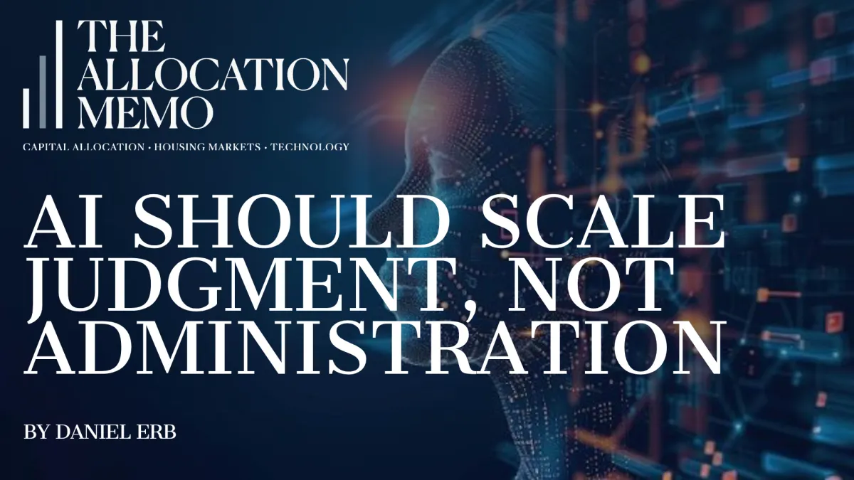 AI should scale judgment, not administration