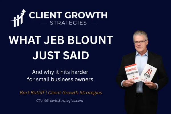 Jeb Blount Just Made the Case for Small Business Sales