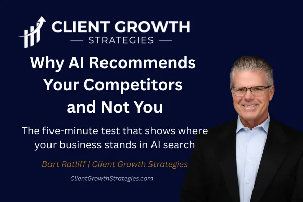 Why AI Recommends Your Competitors and Not You, Client Growth Strategies article cover