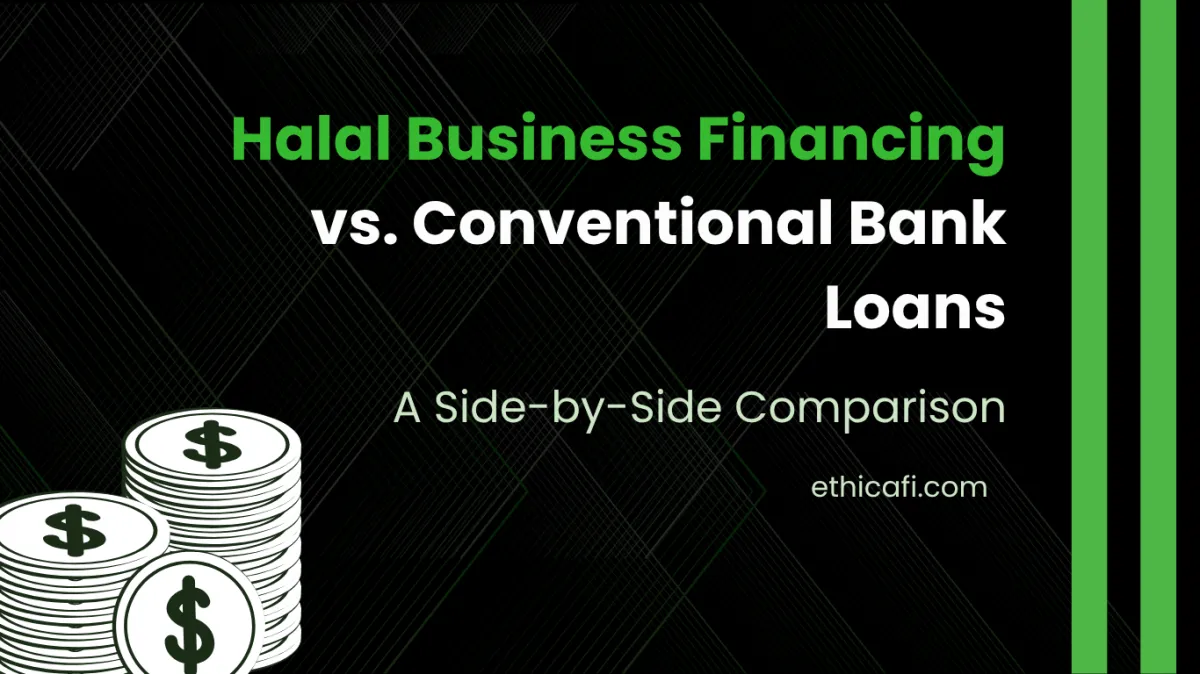 Halal Business Financing vs. Conventional Bank Loans: A Side-by-Side Comparison