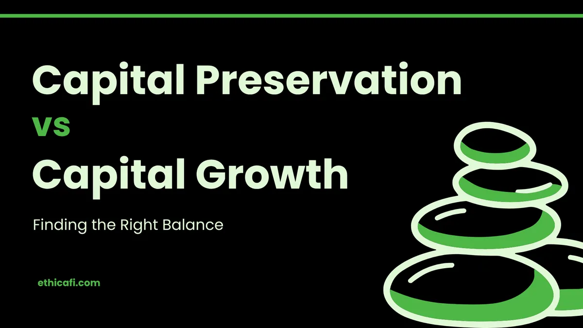Capital Preservation vs. Capital Growth: Finding the Right Balance