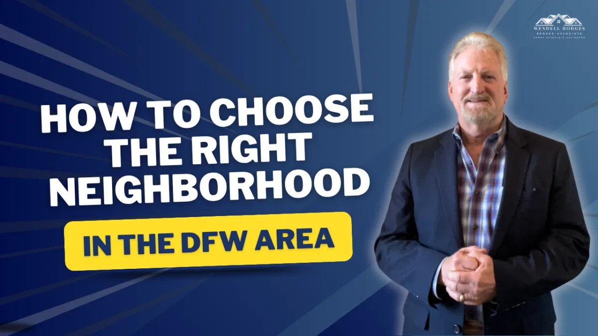 How to Choose the Right Neighborhood in the DFW Area