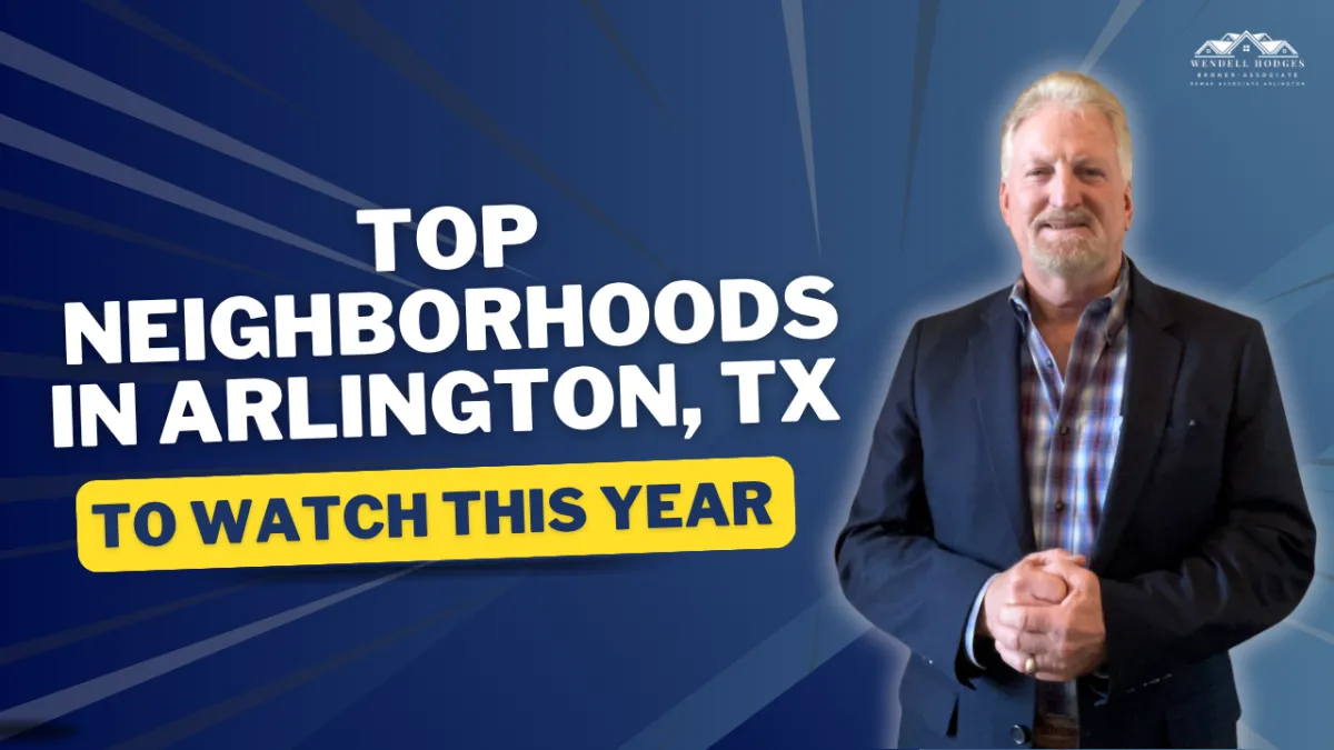 Top Neighborhoods in Arlington, TX to Watch This Year