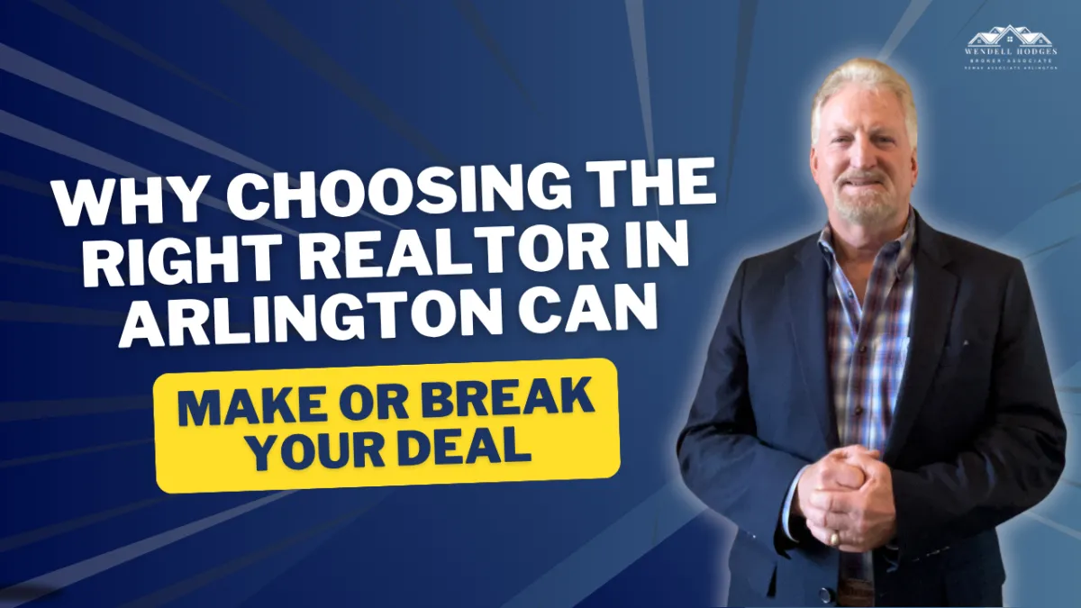 Why Choosing the Right Realtor in Arlington Can Make or Break Your Deal