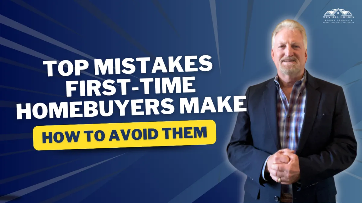 Top Mistakes First-Time Homebuyers Make—and How to Avoid Them